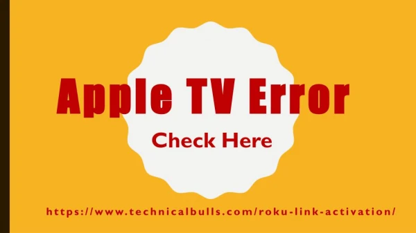Apple TV Error. Check here.