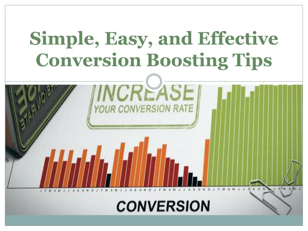 simple easy and effective conversion boosting tips