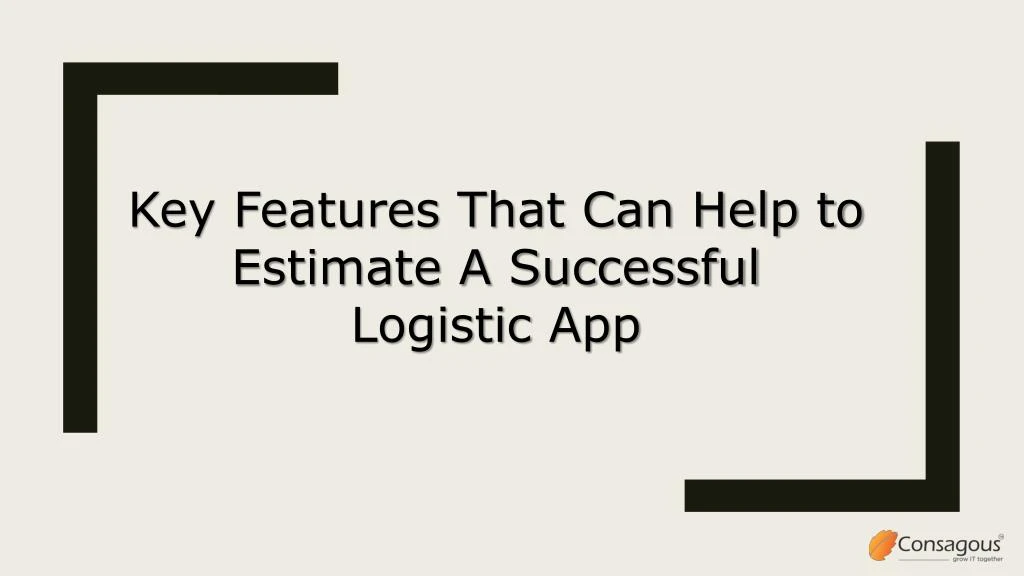 key features that can help to estimate