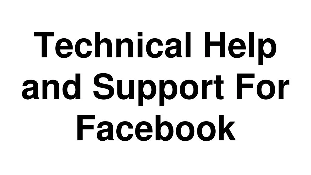 technical help and support for facebook