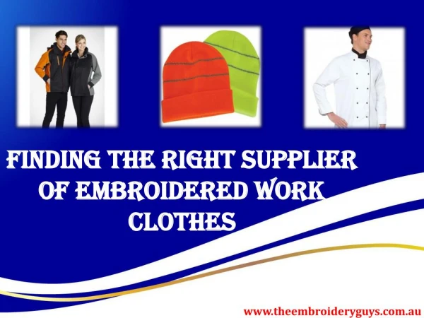 Finding The Right Supplier Of Embroidered Work Clothes