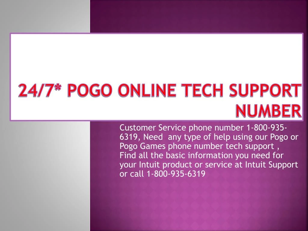 24 7 pogo online tech support number