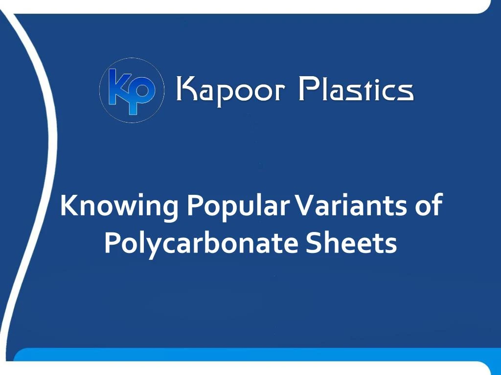 knowing popular variants of polycarbonate sheets