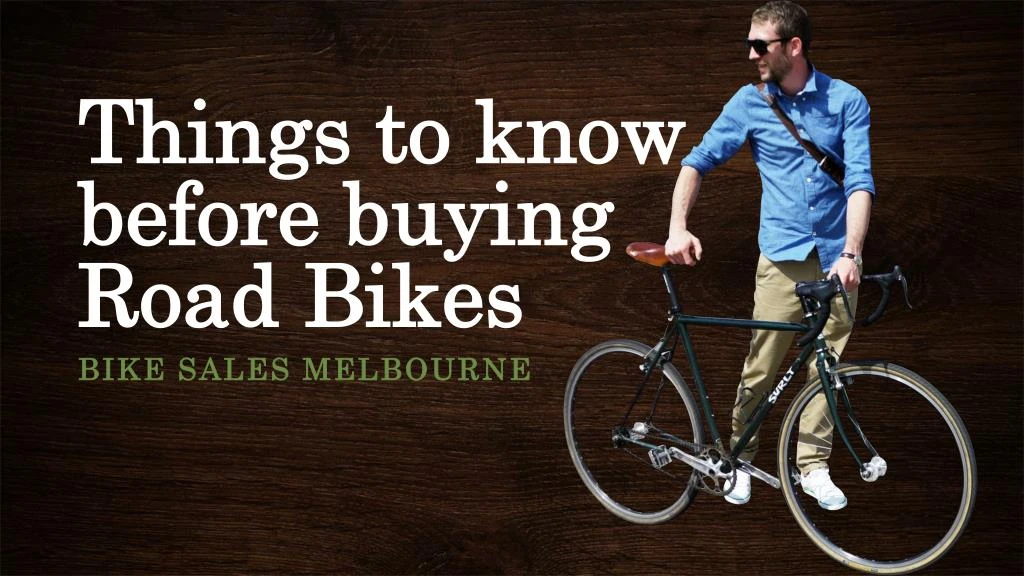things to know before buying road bikes