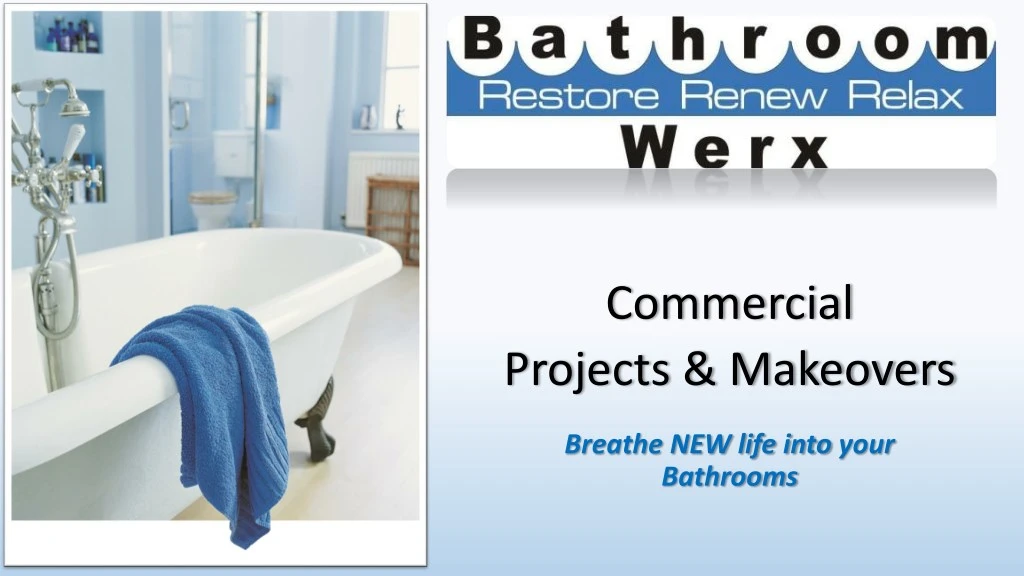 commercial projects makeovers