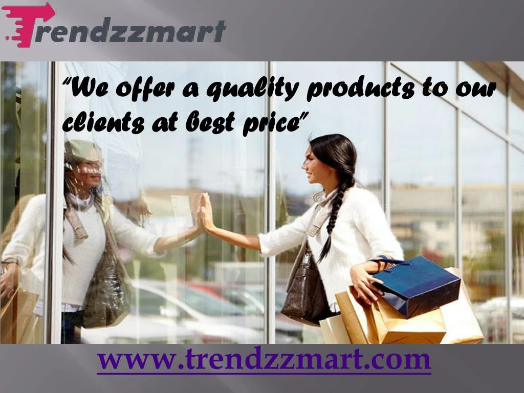 we offer a quality products to our clients