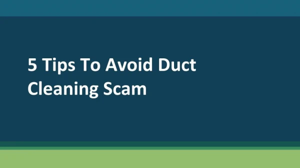 5 Tips To Avoid Duct Cleaning Scam
