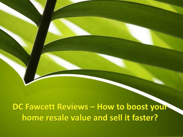 https://virtualrehabbing.com/2018/02/27/dc-fawcett-reviews-boost-home-resale-value-sell-faster/