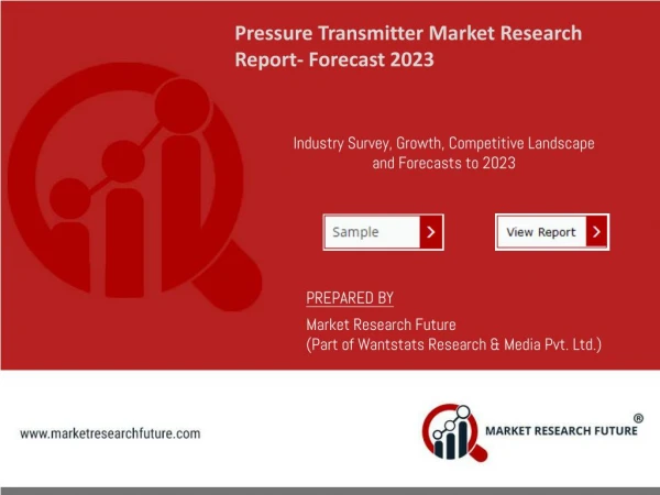 Pressure Transmitter Market Analysis, Size, Share, Growth and Trends by Forecast to 2022