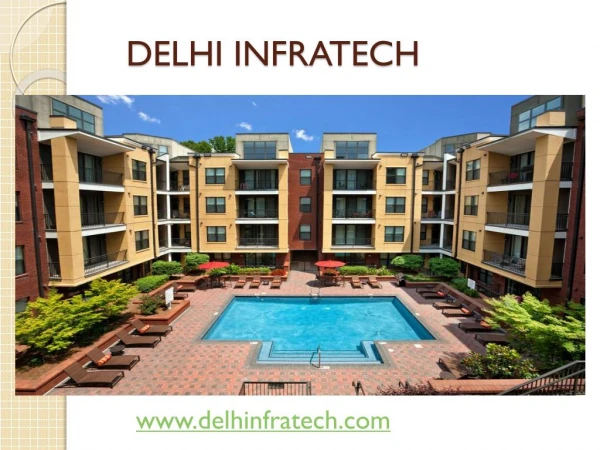 Delhi Infratech – luxurious Residential Apartments