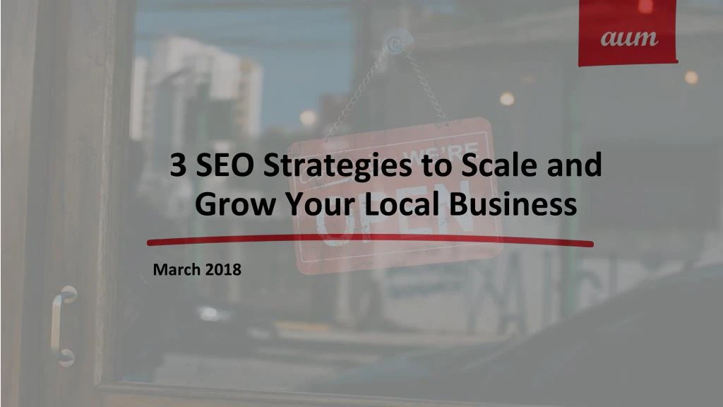 3 seo strategies to scale and grow your local business