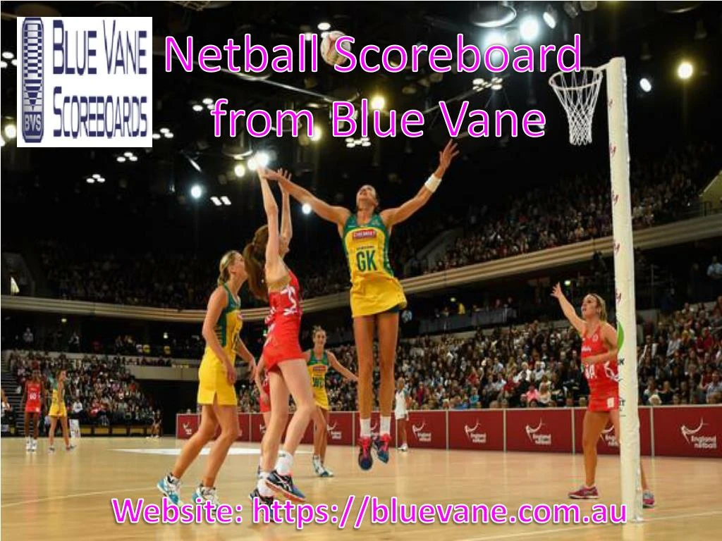 netball scoreboard from blue vane