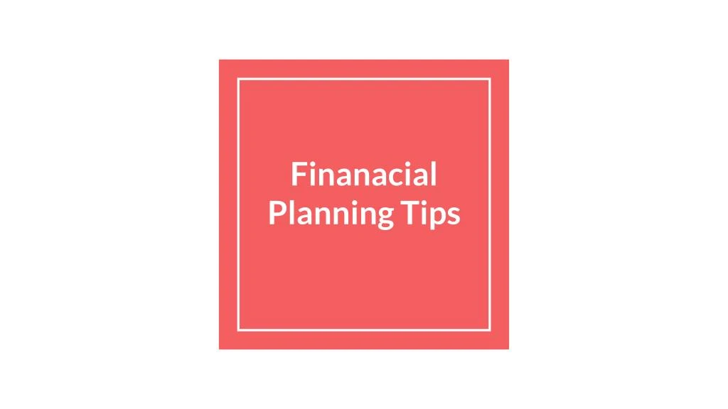 finanacial planning tips