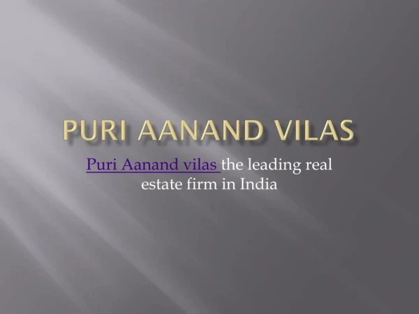3 and 4 BHK flats available in Puri Aananad vilas in sector 81 Faridabad