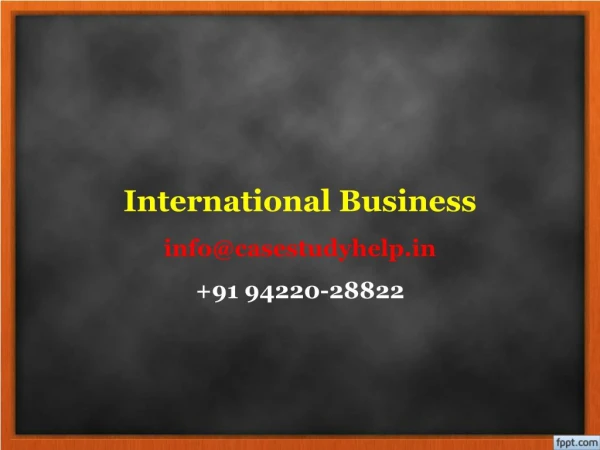 international business info@casestudyhelp in 91 94220 28822