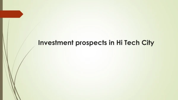 Why to invest in Hi Tech City