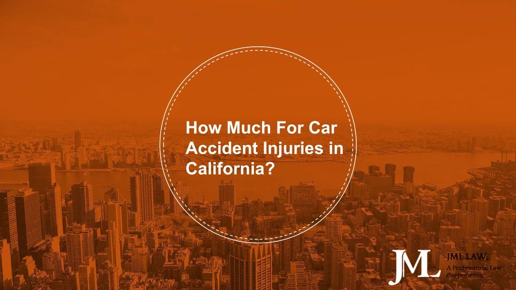 how much for car accident injuries in california