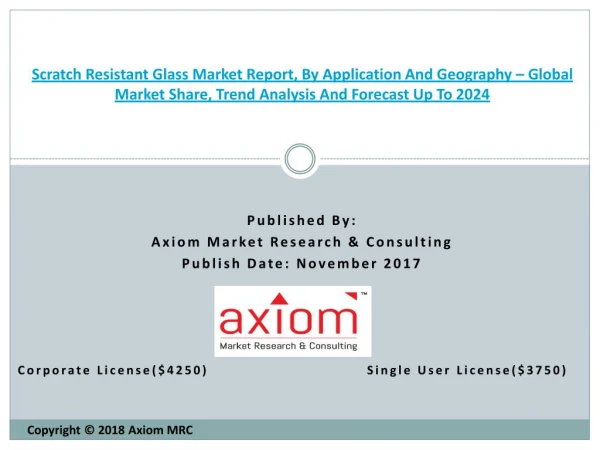 Global Scratch Resistant Glass Market Demand-Industry Report, 2018-2024