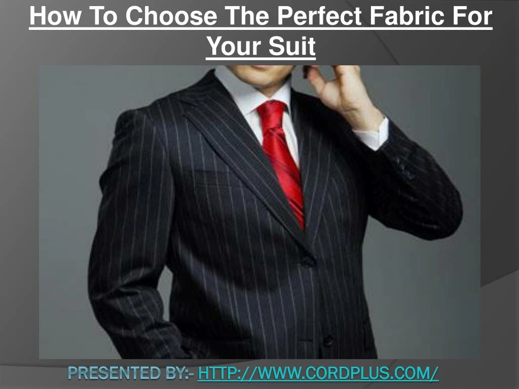how to choose the perfect fabric for your suit