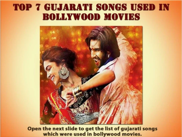 Top 7 Gujarati Songs Used In Bollywood Movies