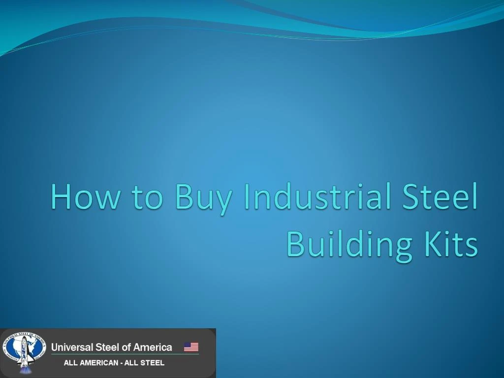 how to buy industrial steel building kits