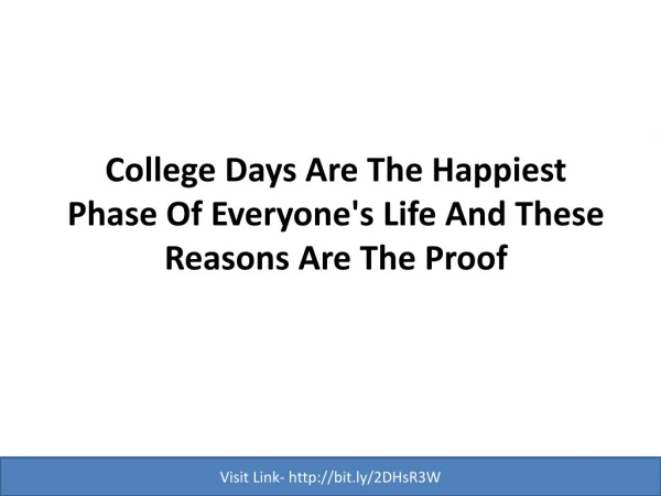 College Days Are The Happiest Phase Of Everyone's Life And These Reasons Are The Proof