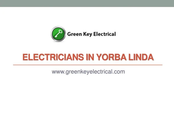 Electricians in Yorba Linda - www.greenkeyelectrical.com