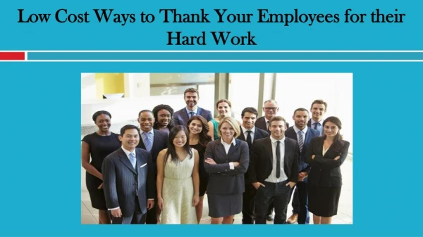 Low Cost Ways to Thank Your Employees for their Hard Work