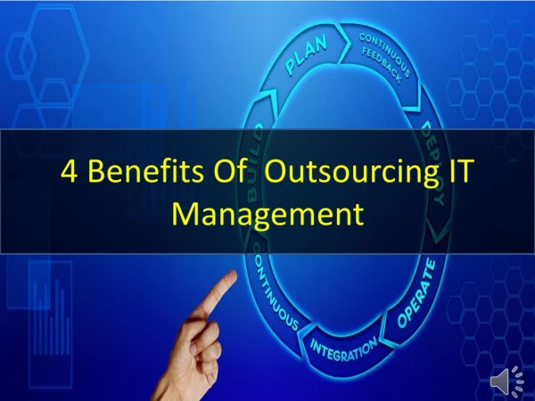 4 Benefits Of Outsourcing IT Management