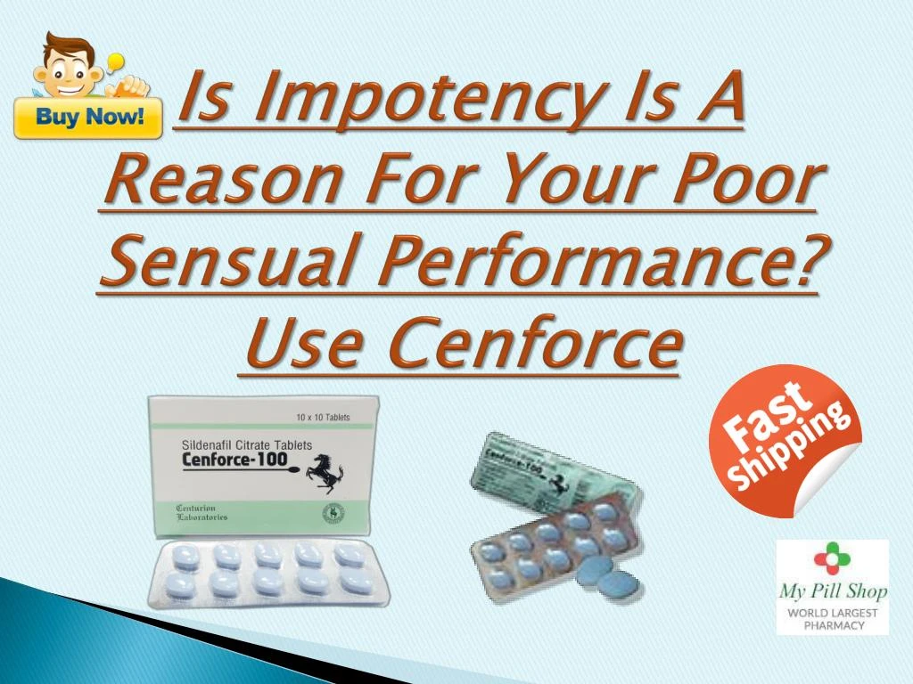 i s impotency is a reason for your poor sensual performance use cenforce