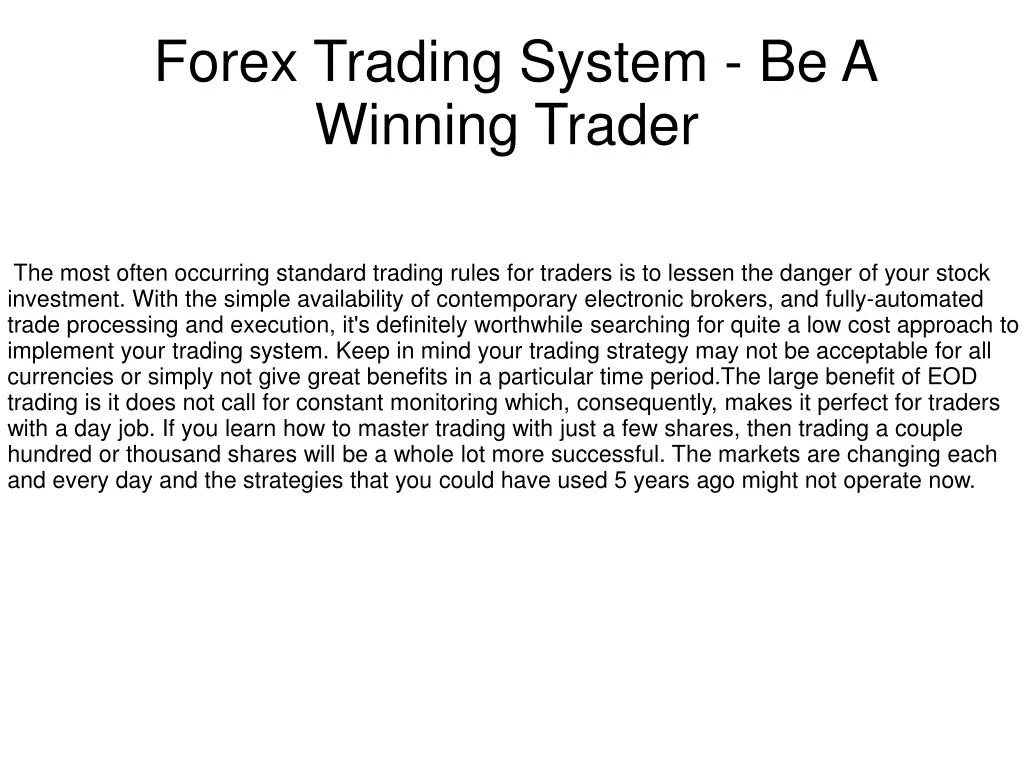 forex trading system be a winning trader