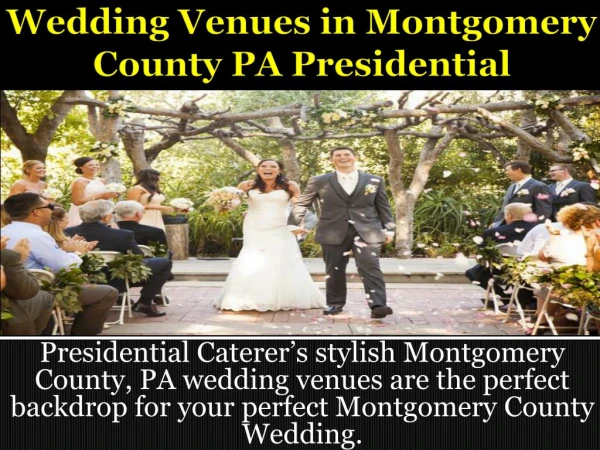 Wedding Venues in Montgomery County PA | Presidential