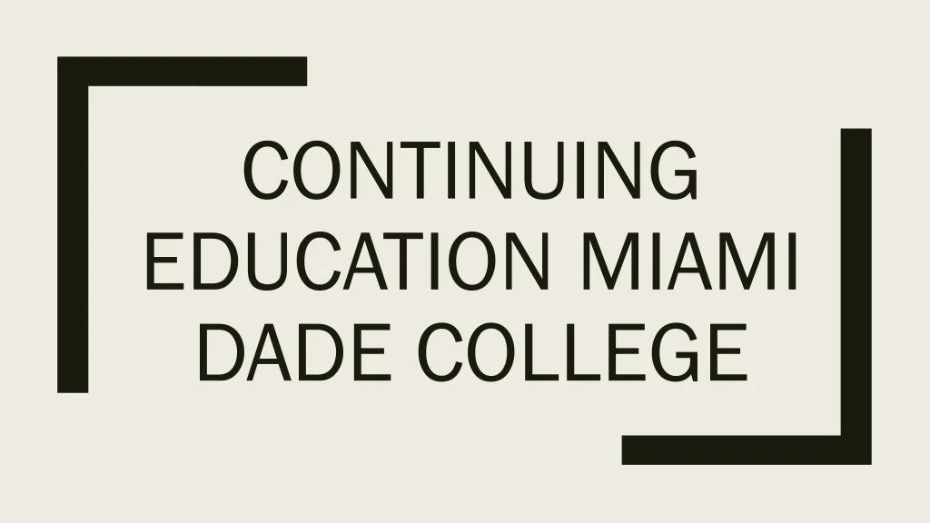 continuing education miami dade college