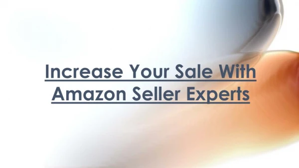Amazon Seller Experts - Increase Your Product Sale