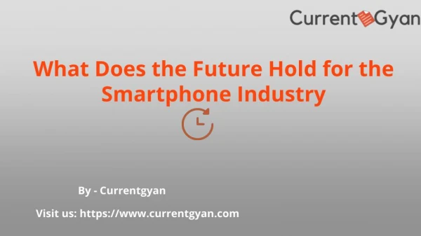 What Does the Future Hold for the Smartphone Industry?