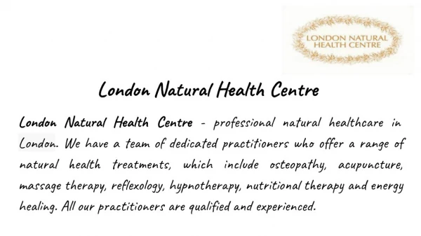 Natural Health Treatments at London Natural Health Centre