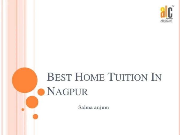 Home tuition in Nagpur with guaranteed results,salma anjum