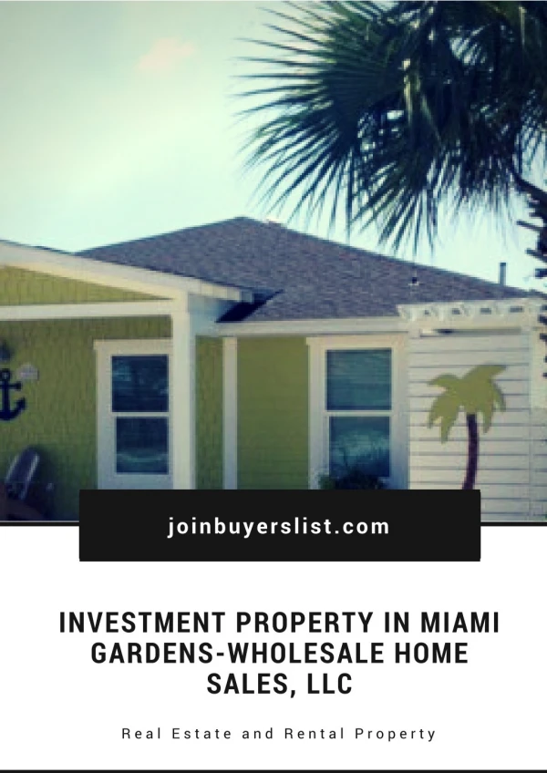Investment Property In Miami Gardens-Wholesale Home Sales, LLC