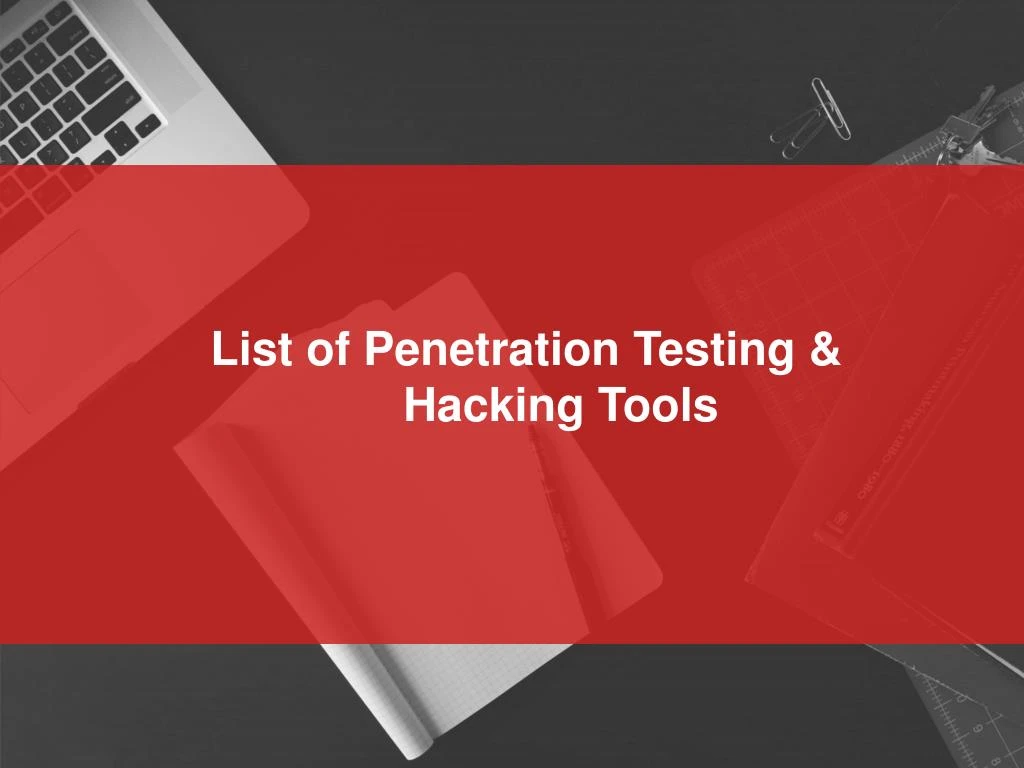 list of penetration testing hacking tools