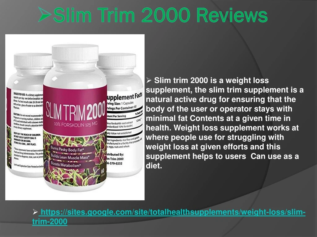slim trim 2000 is a weight loss supplement