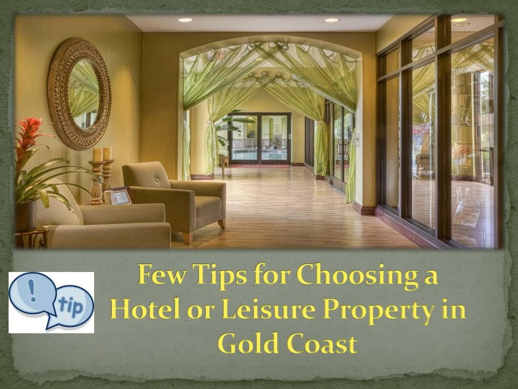 few tips for choosing a hotel or leisure property in gold coast