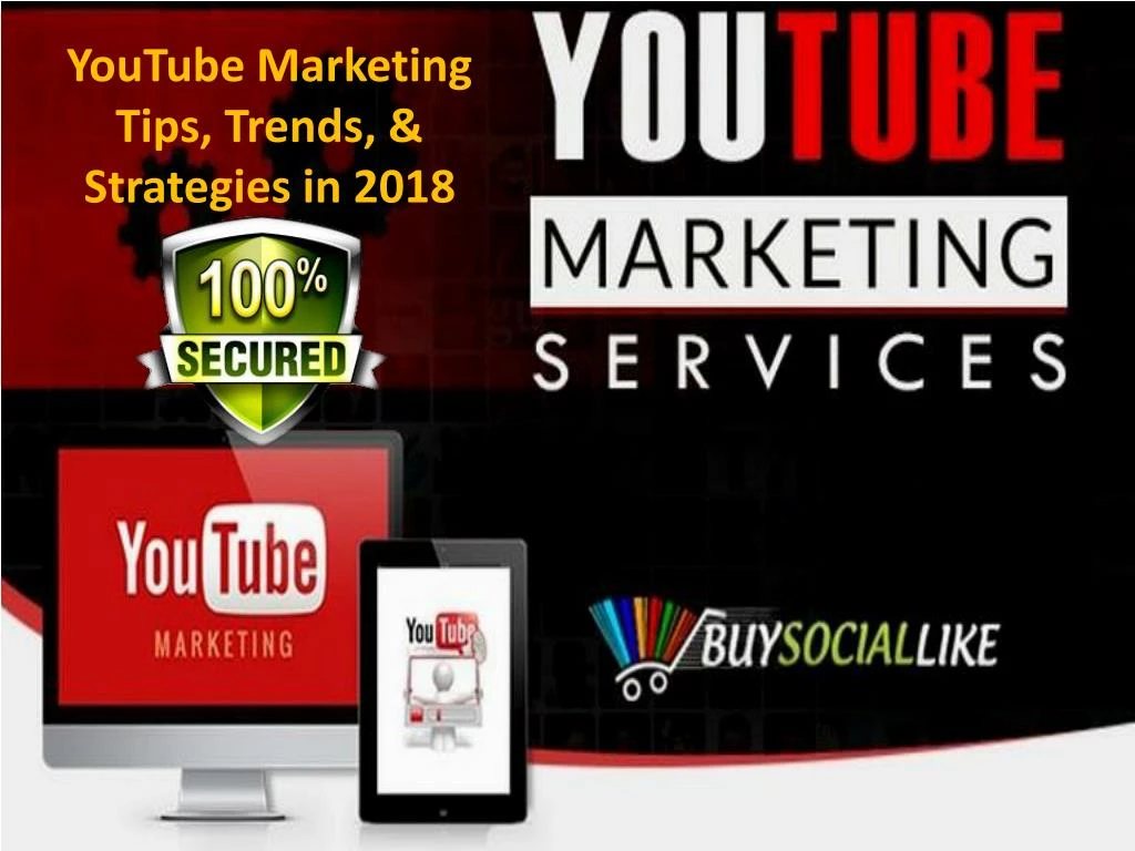 youtube marketing tips trends strategies in 2018