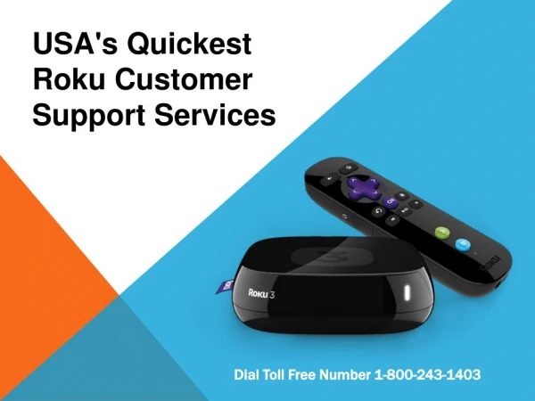 Get Quickest Roku Customer Support Services 1-800-243-1403