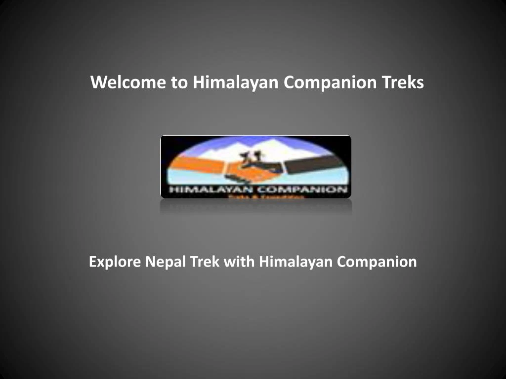 welcome to himalayan companion treks