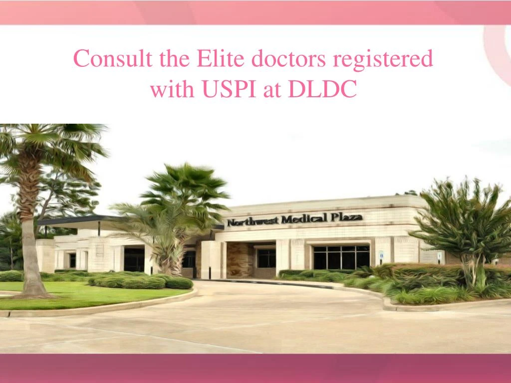 consult the elite doctors registered with uspi