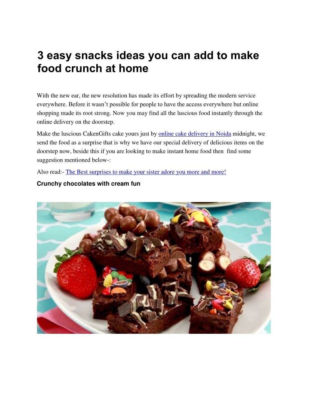 3 easy snacks ideas you can add to make food