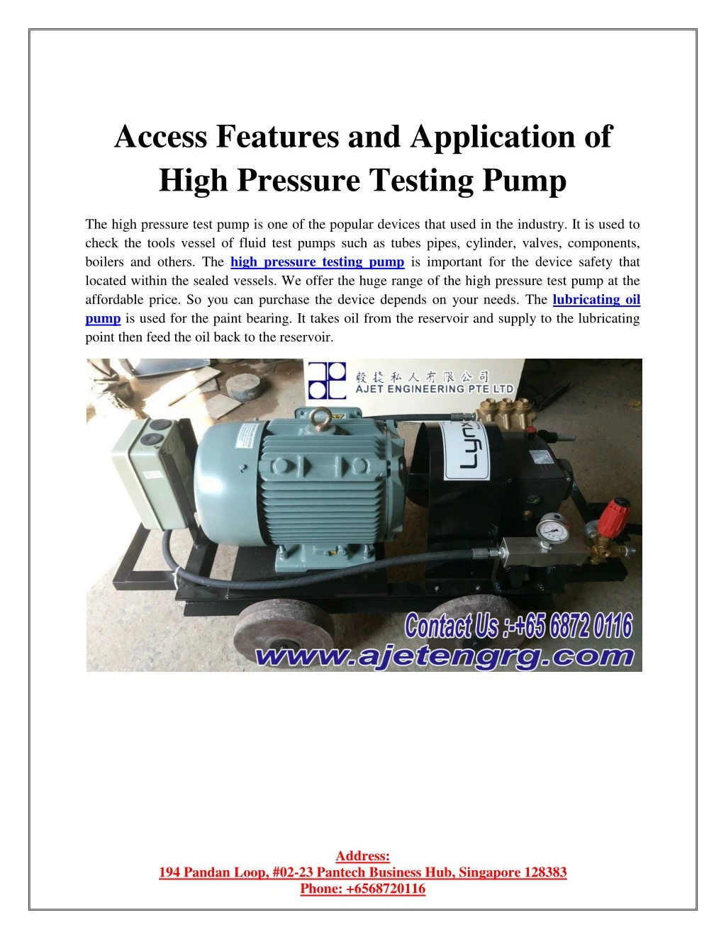 access features and application of high pressure