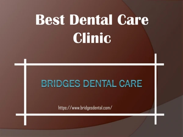 Find The Right Dentist Brandon for a Healthy Smile Bridges Dental