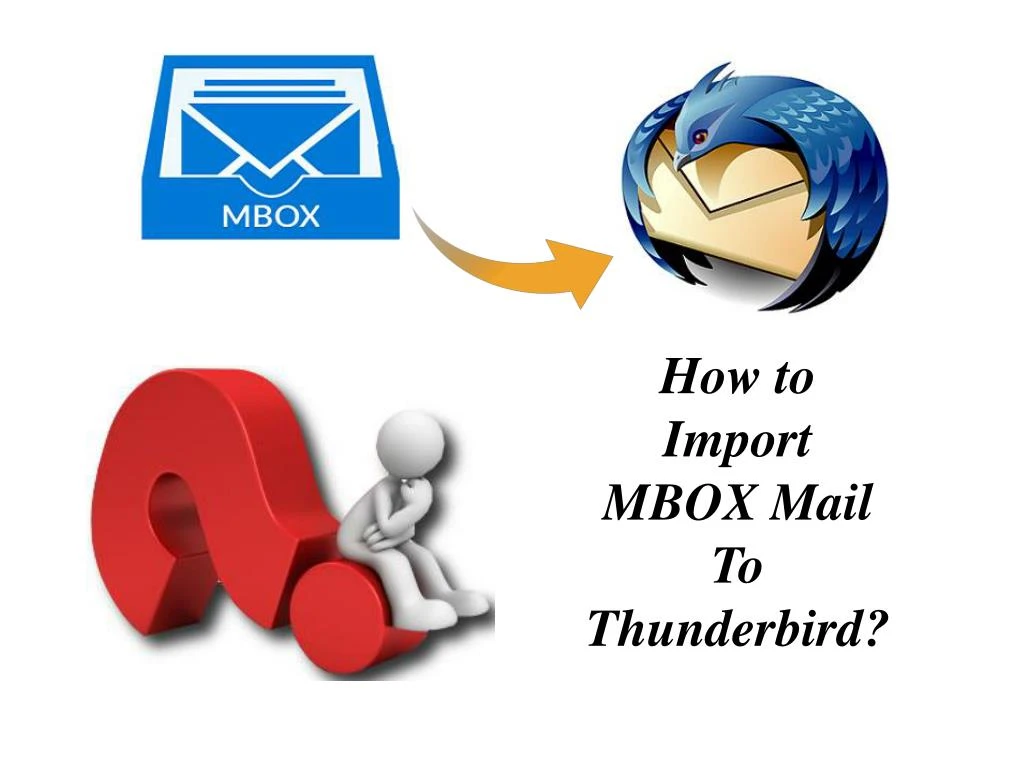 how to import mbox mail to thunderbird