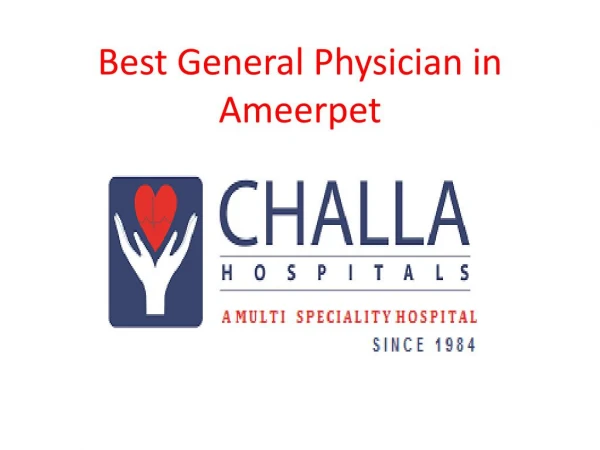 Best General Physician in Ameerpet | General Medicine Doctors in Ameerpet
